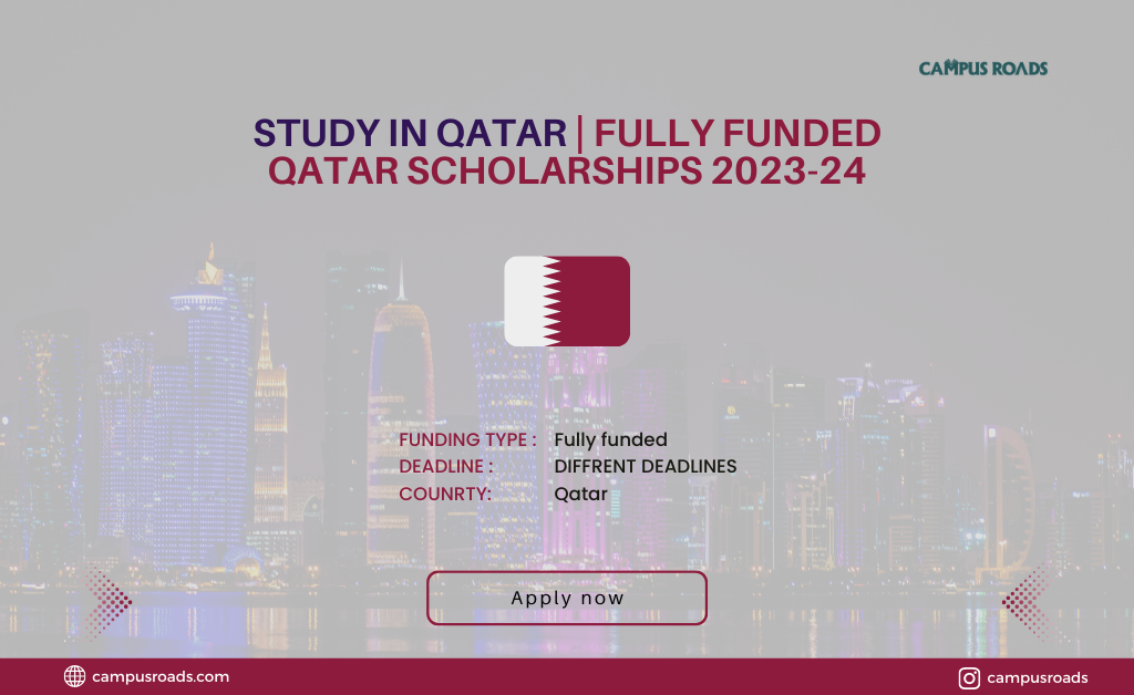 Study In Qatar Fully Funded Qatar Scholarships 2023-24