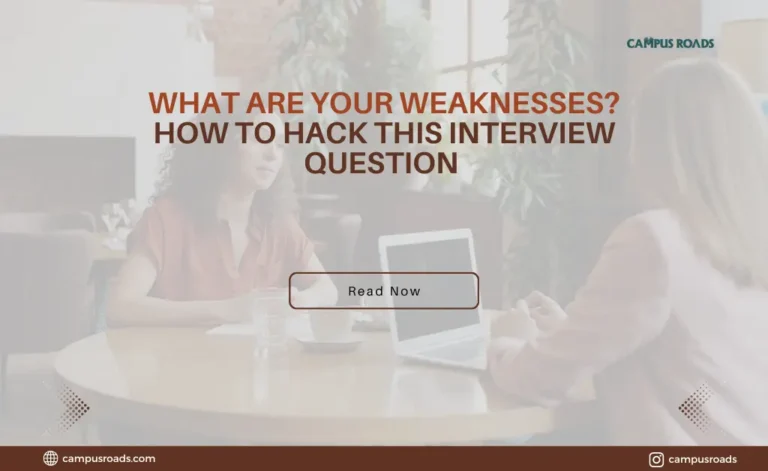 What are your weaknesses How to hack this interview question