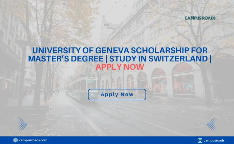 University of Geneva Scholarship for Master’s Degree Study in Switzerland Apply Now