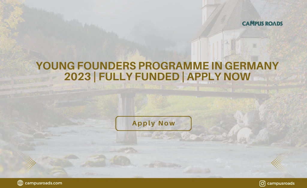 Young Founders Programme in Germany 2023 Fully Funded Apply Now