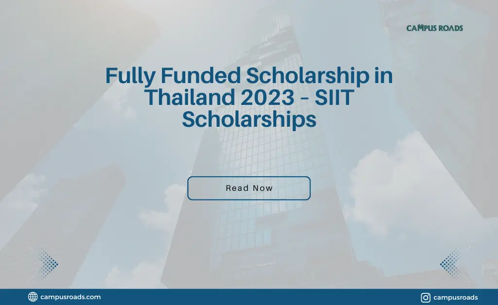 Fully Funded Scholarship in Thailand 2023 – SIIT Scholarships