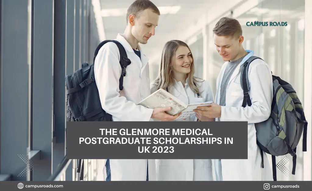 The Glenmore Medical Postgraduate Scholarships in UK 2023